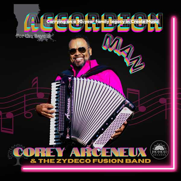 CD Shop - COREY ARCENEAUX AND THE ZYDECO FUSION BAND ACCORDION MAN