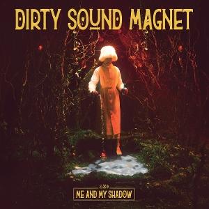 CD Shop - DIRTY SOUND MAGNET ME AND MY SHADOW