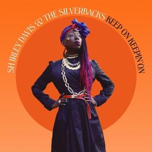 CD Shop - SHIRLEY & THE SILVERBACKS DAVIS KEEP ON KEEPIN\