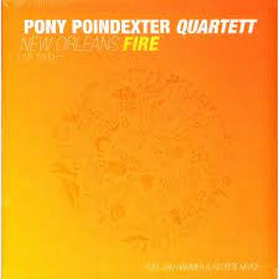 CD Shop - PONY -QUARTET- POINDEXTER NEW ORLEANS FIRE
