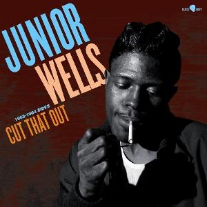 CD Shop - JUNIOR WELLS CUT THAT OUT - 1953-19...