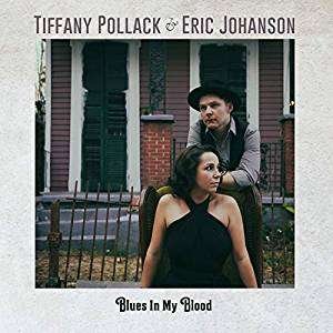 CD Shop - TIFFANY & ERIC JOHANSON POLLACK BLUES IN MY BLOOD