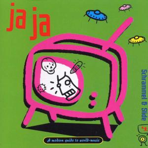 CD Shop - SCHRAMMEL & SLIDE JA JA