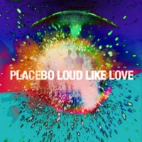 CD Shop - PLACEBO LOUD LIKE LOVE
