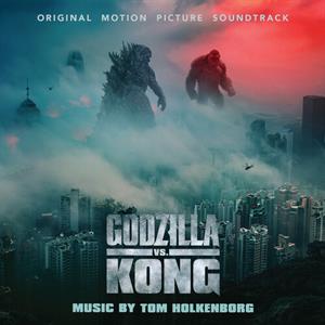 CD Shop - TOM HOLKENBORG GODZILLA VS. KONG