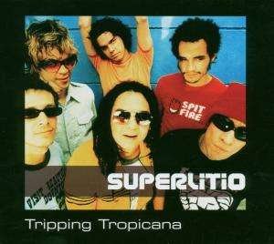 CD Shop - SUPERLITO TRIPPING TROPICANA