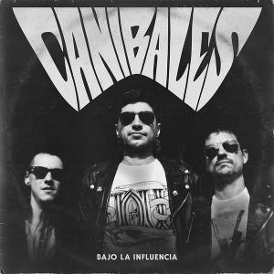 CD Shop - CANIBALES BAJO LA INFLUENCIA