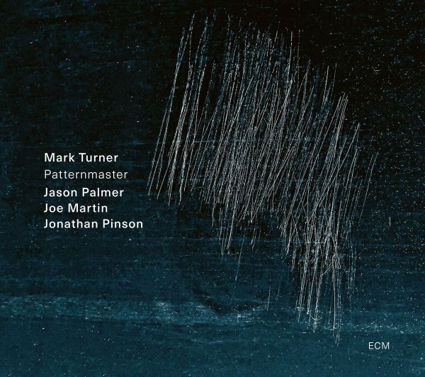 CD Shop - MARK TURNER QUARTET PATTERN MASTER