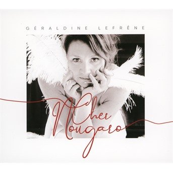 CD Shop - GERALDINE LEFRENE CHER NOUGARO