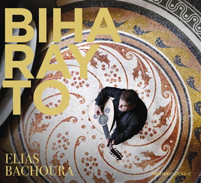 CD Shop - ELIAS BACHOURA BIHARAYTO