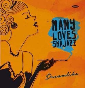 CD Shop - MANY LOVES SKA JAZZ DREAMLIKE