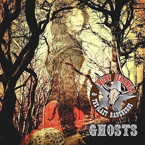 CD Shop - RUBY -& THE LAZY RANCHEROS- DARNELL GHOSTS