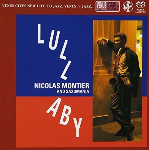 CD Shop - NICOLAS MONTIER,SAXOMANIA LULLABY