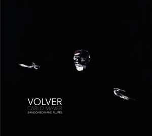 CD Shop - CARLO MAVER VOLVER - BANDONEON AND...