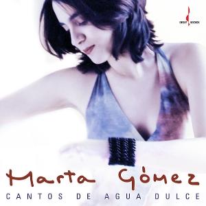 CD Shop - MARTA GOMEZ CANTOS DE AGUA DULCE