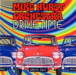 CD Shop - MIKE -ORCHESTRA- HURST DRIVE TIME