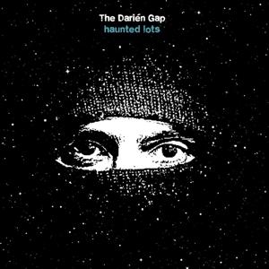 CD Shop - THE DARIEN GAP HAUNTED LOTS
