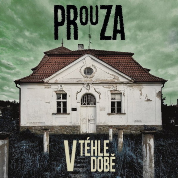 CD Shop - PROUZA: V tehle dobe