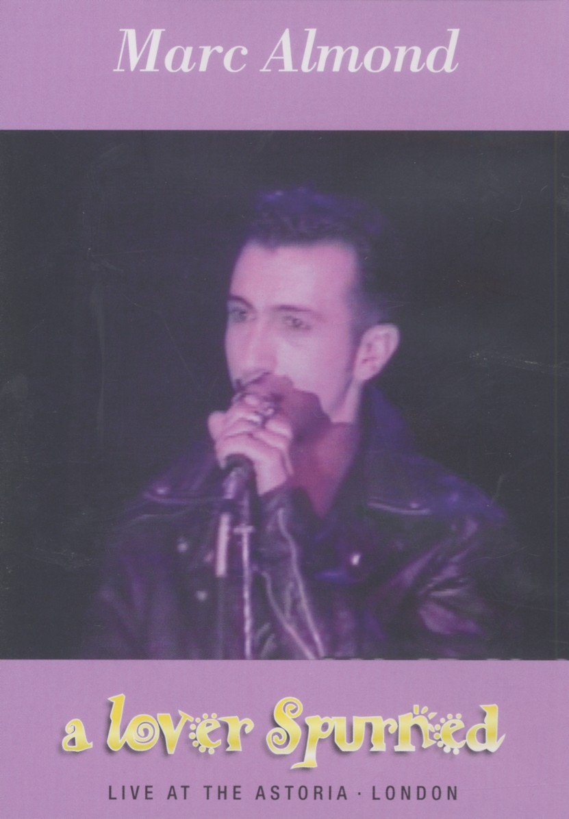 CD Shop - MARC ALMOND A LOVER SPURNED