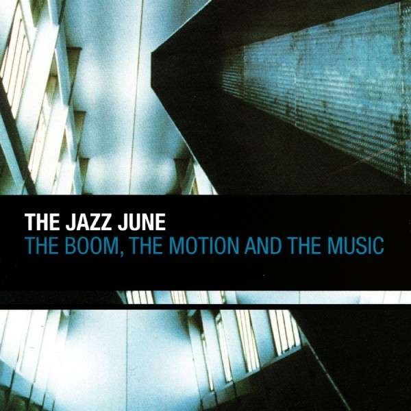 CD Shop - THE JAZZ JUNE BOOM, THE MOTION AND T...