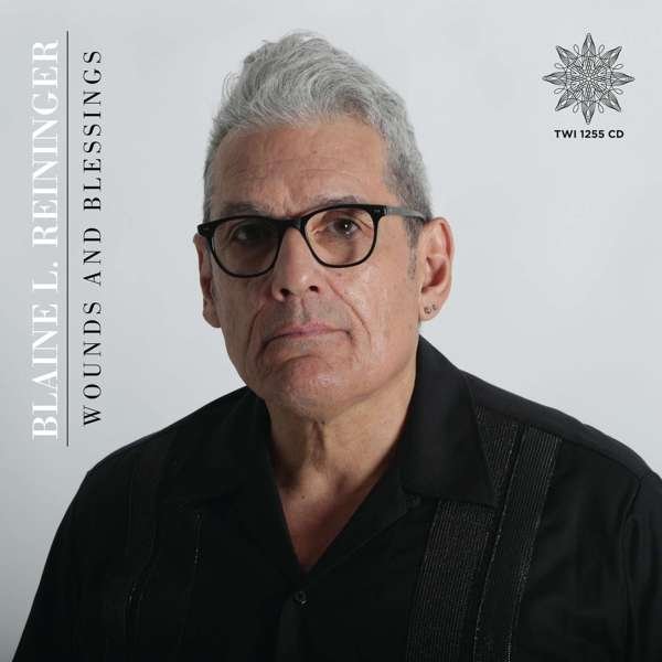 CD Shop - BLAINE L. & STEVEN BROWN REININGER WOUNDS AND BLESSINGS