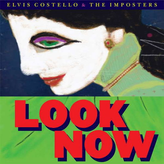 CD Shop - ELVIS COSTELLO & THE IMPOSTERS Look Now (deluxe)