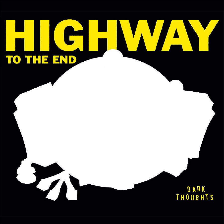 CD Shop - DARK THOUGHTS HIGHWAY TO THE END