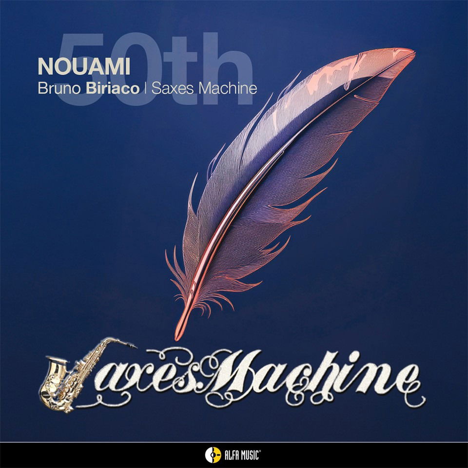 CD Shop - BRUNO BIRIACO,SAXES MACHINE NOUAMI 50TH