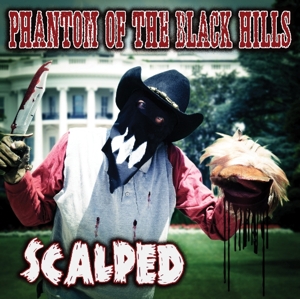 CD Shop - PHANTOM OF THE BLACK HILLS SCALPED