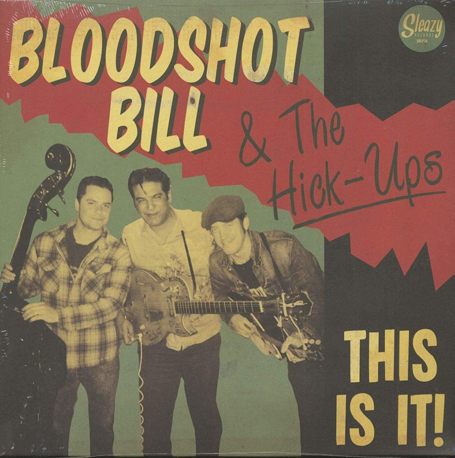 CD Shop - BLOODSHOT BILL & THE HICK-UPS THIS IS IT!