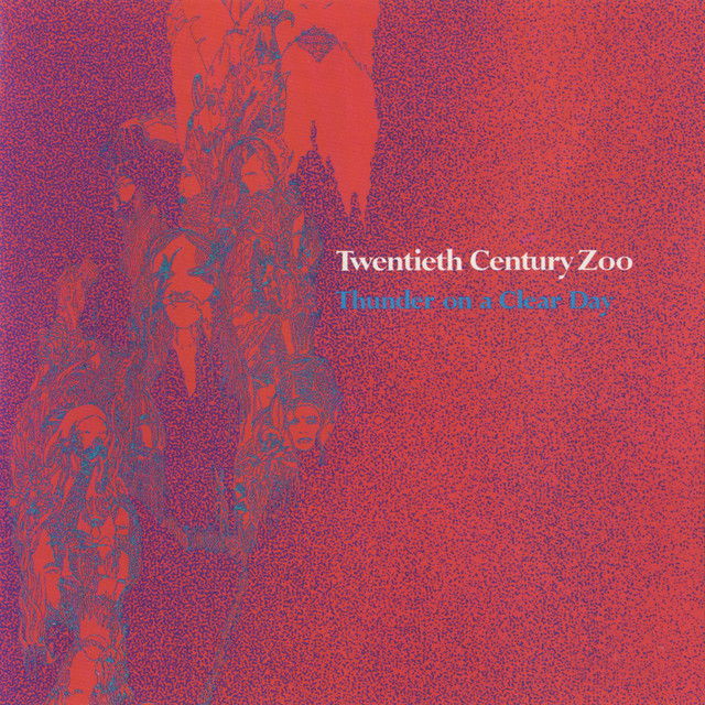 CD Shop - TWENTIETH CENTURY ZOO THUNDER ON A CLEAR DAY