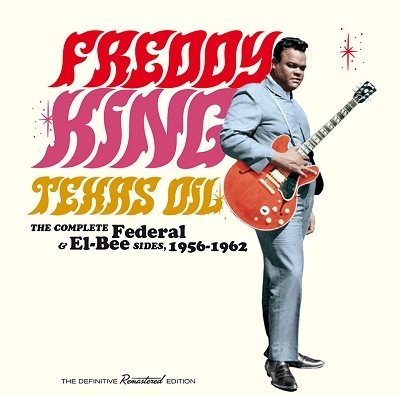 CD Shop - FREDDIE KING TEXAS OIL-THE COMPLETE...