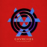 CD Shop - CHVRCHES THE BONES OF WHAT YOU BELIEVE