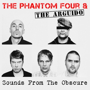 CD Shop - PHANTOM FOUR & THE ARGUIDO SOUNDS FROM THE OBSCURE