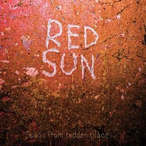CD Shop - RED SUN SONGS FROM HIDDEN PLACES
