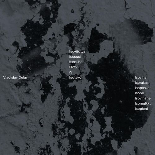 CD Shop - VLADISLAV DELAY ISOVIHA