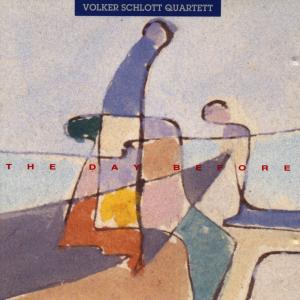 CD Shop - VOLKER SCHLOTT QUARTETT DAY BEFORE