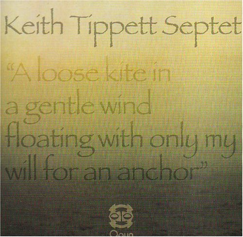 CD Shop - KEITH -SEPTET- TIPPETT A LOOSE KITE IN A GENT...
