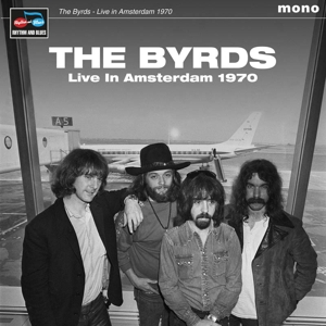 CD Shop - THE BYRDS LIVE IN AMSTERDAM 1970