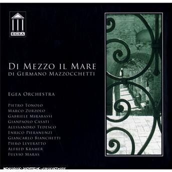 CD Shop - GERMANO MAZZOCCHETTI DE MEZZO IL MARE