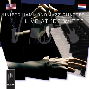 CD Shop - UNITED HAMMOND JAZZ QUARTET LIVE AT THE DE WITTE