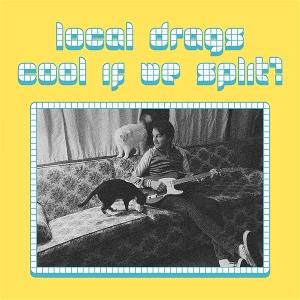 CD Shop - LOCAL DRAGS COOL IF WE SPLIT?