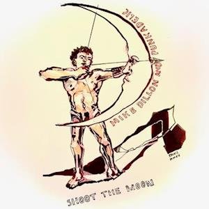 CD Shop - MIKE DILLON SHOOT THE MOON