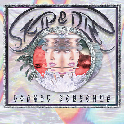 CD Shop - SKIP & DIE COSMIC SERPENTS