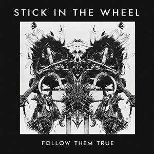 CD Shop - STICK IN THE WHEEL FOLLOW THEM TRUE