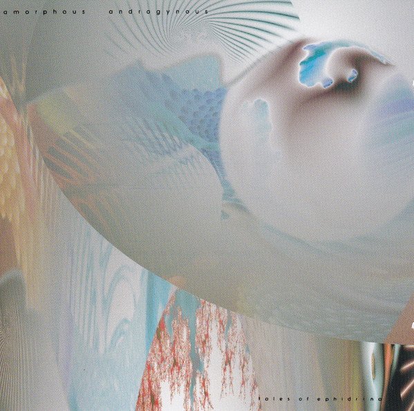 CD Shop - AMORPHOUS ANDROGYNOUS TALES OF EPHIDRINA