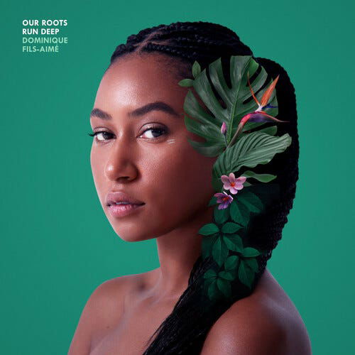 CD Shop - DOMINIQUE FILS-AIME OUR ROOTS RUN DEEP