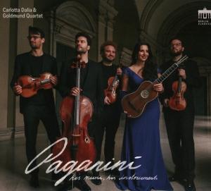 CD Shop - CARLOTTA DALIA,GOLDMUND QUARTET PAGANINI: HIS MUSIC, HIS INSTRUMENTS