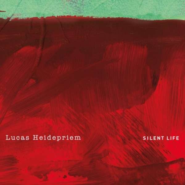 CD Shop - LUCAS HEIDEPRIEM SILENT LIFE