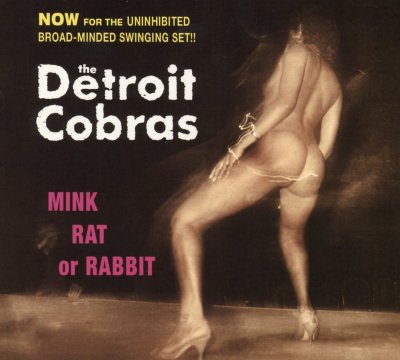CD Shop - DETROIT COBRAS MINK RAT OR RABBIT